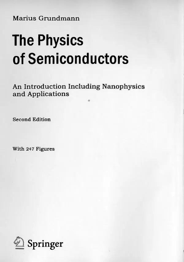 Мариус Грундманн - Основы физики полупроводников. Нанофизика и технические приложения - Страница № 2