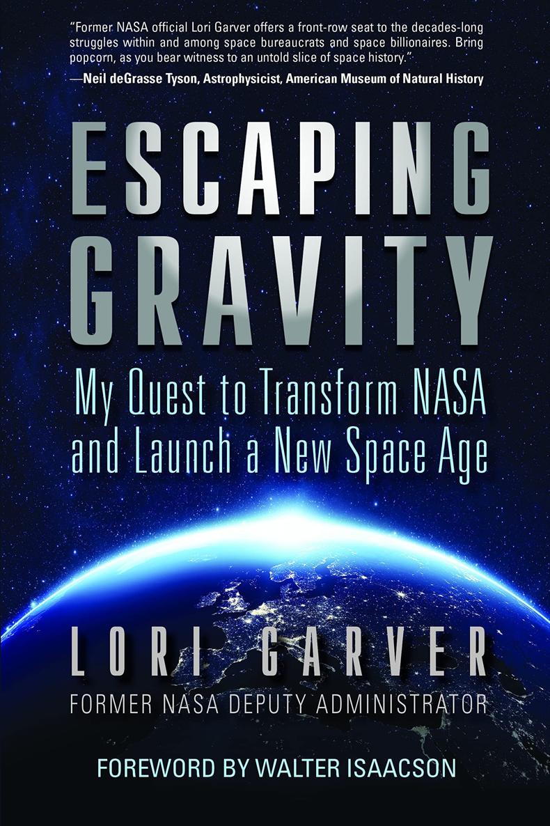 Побег от гравитации. Мое стремление преобразовать NASA и начать новую космическую эру (fb2)