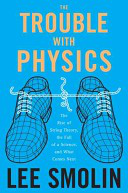 Неприятности с физикой: Взлет теории струн, упадок науки и что за этим следует (fb2)